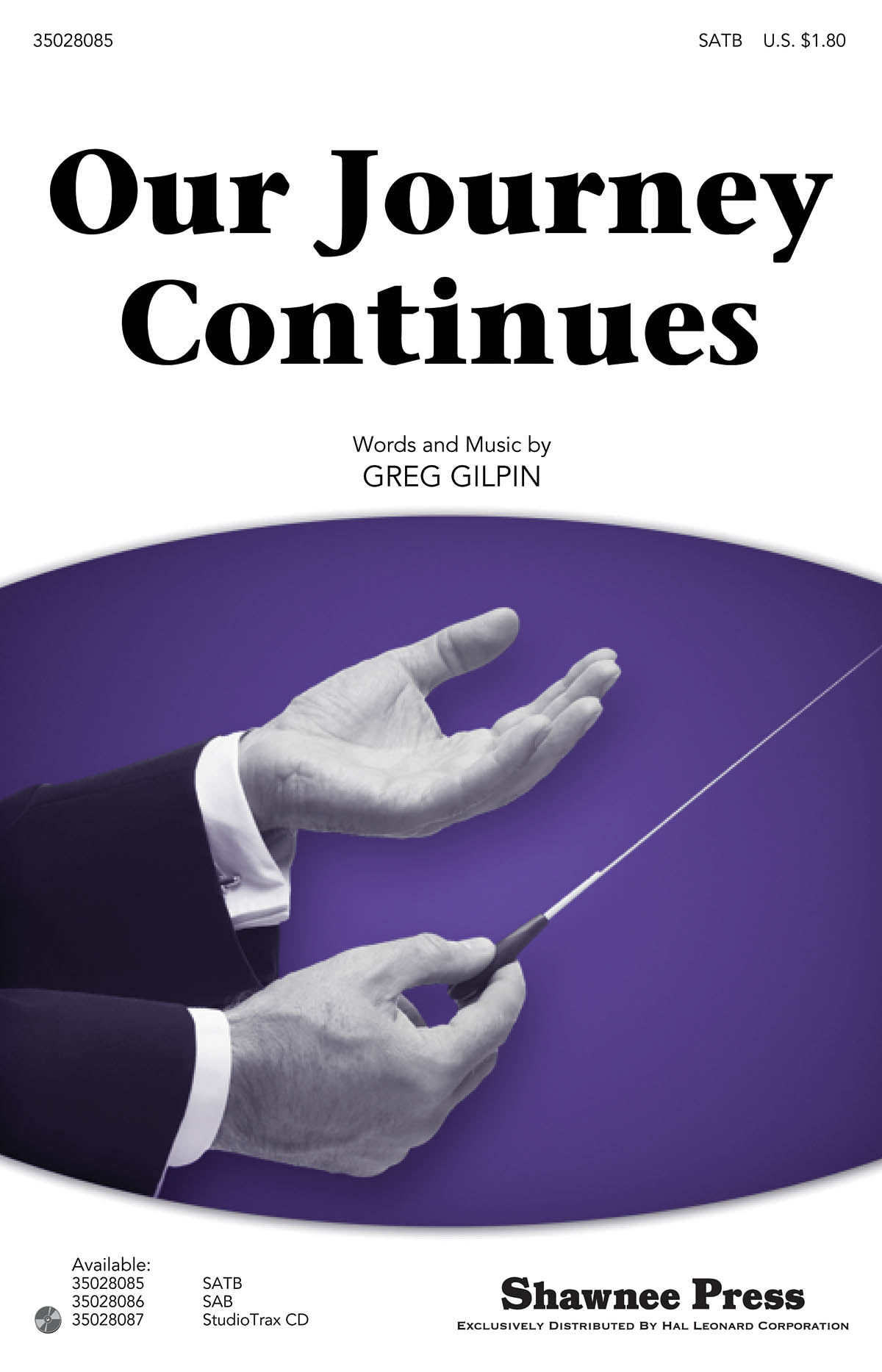 Greg Gilpin: Our Journey Continues (SATB)