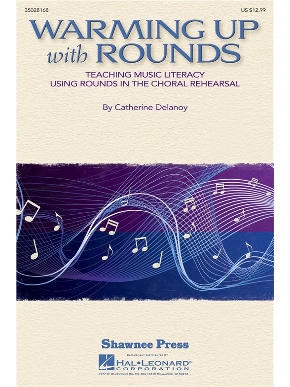 DELANOY CATHERINE WARMING UP WITH ROUNDS CHORAL REHEARSAL CHOR BK