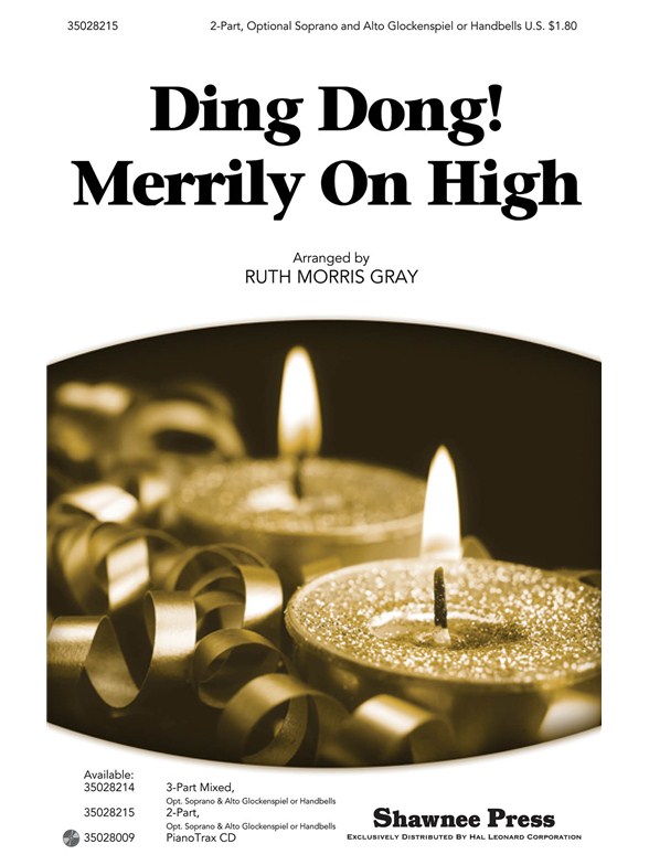 DING DONG MERRILY ON HIGH (ARR GRAY RUTH MORRIS) 2 PART CHORAL