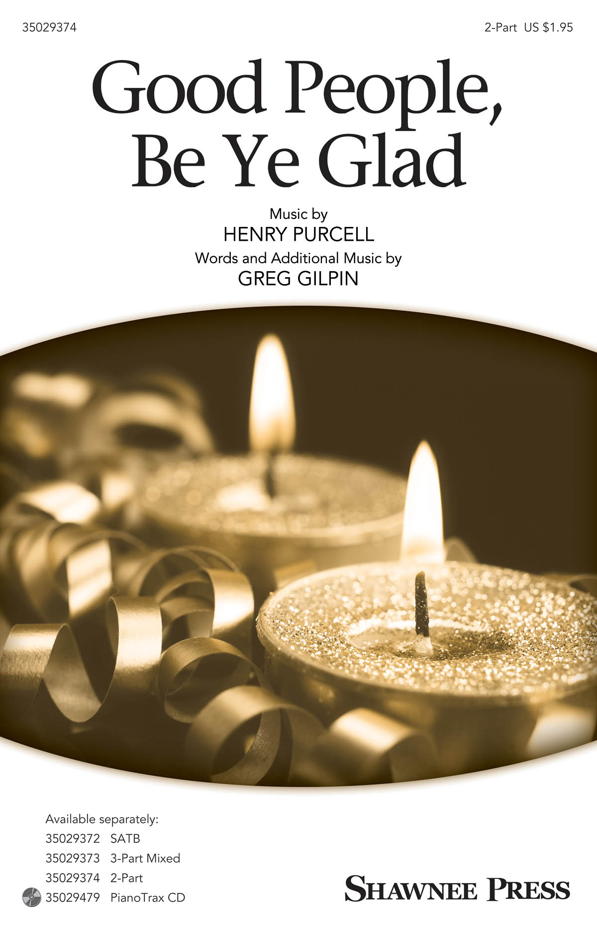 Henry Purcell: Good People, Be Ye Glad (Arr. Gilpin) (2-Part)