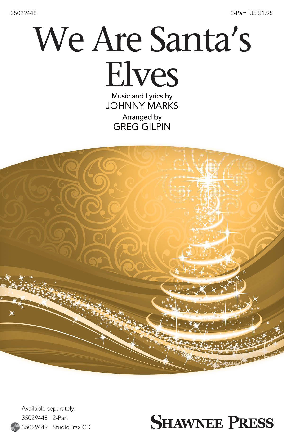 We Are Santa's Elves (Arr. Gilpin) (2-Part)
