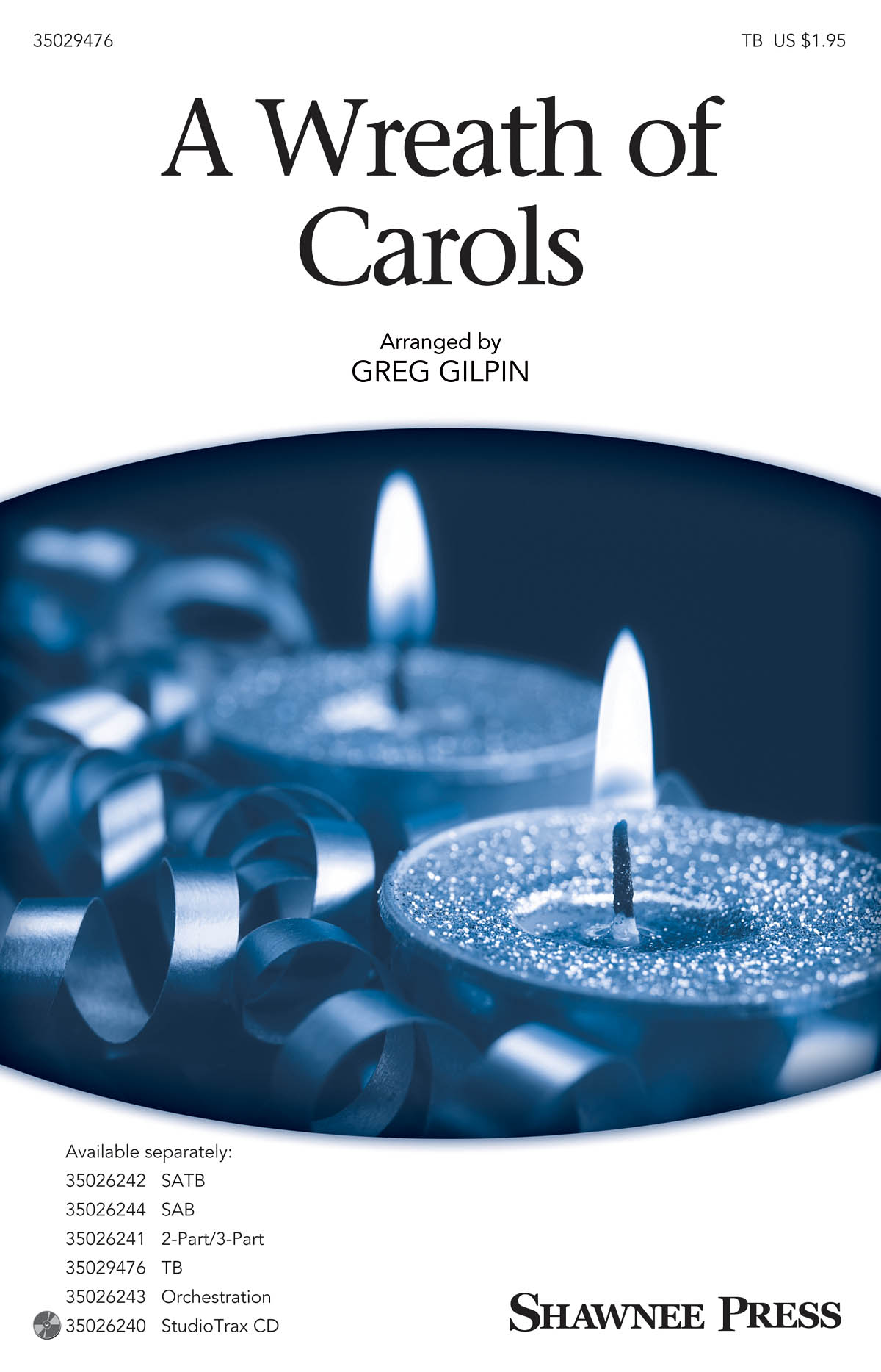 A Wreath Of Carols (Arr. Gilpin) (TB)