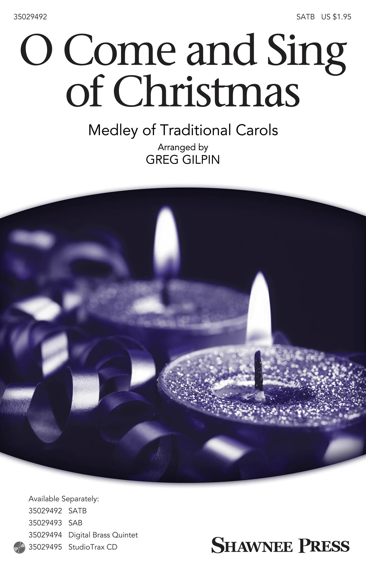 O Come And Sing Of Christmas (Arr. Gilpin) (SATB)