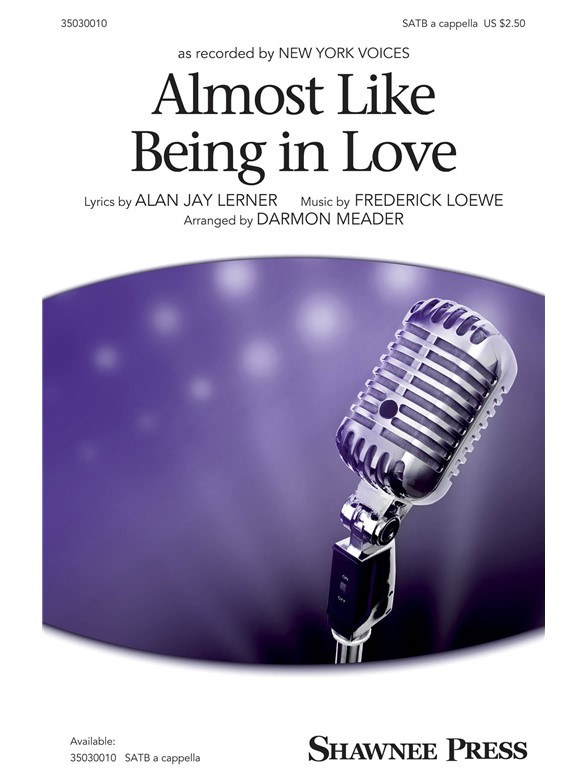 Almost Like Being In Love Arr. Darmon Meader (SATB Songbook)