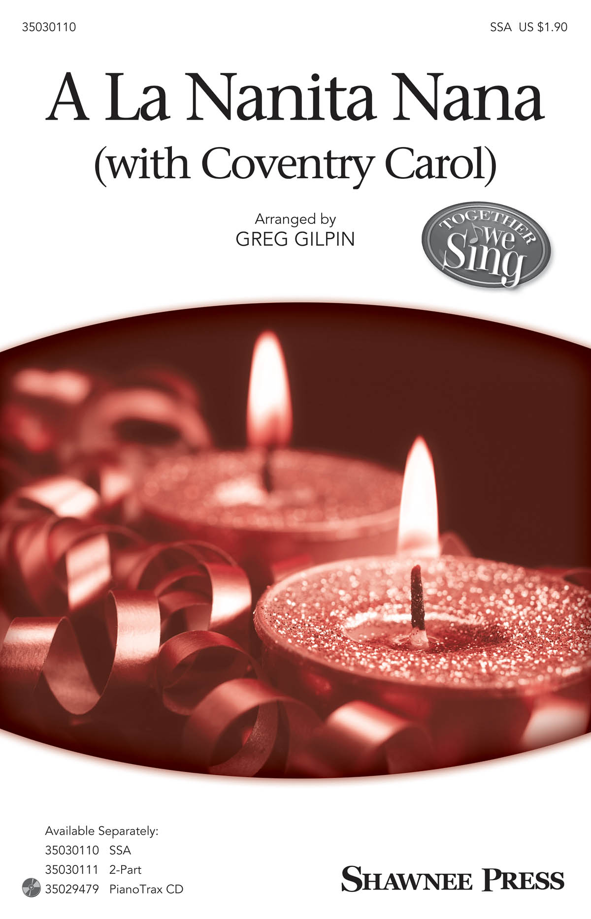 A La Nanita Nana With Coventry Carol (Arr. Gilpin) (SSA)