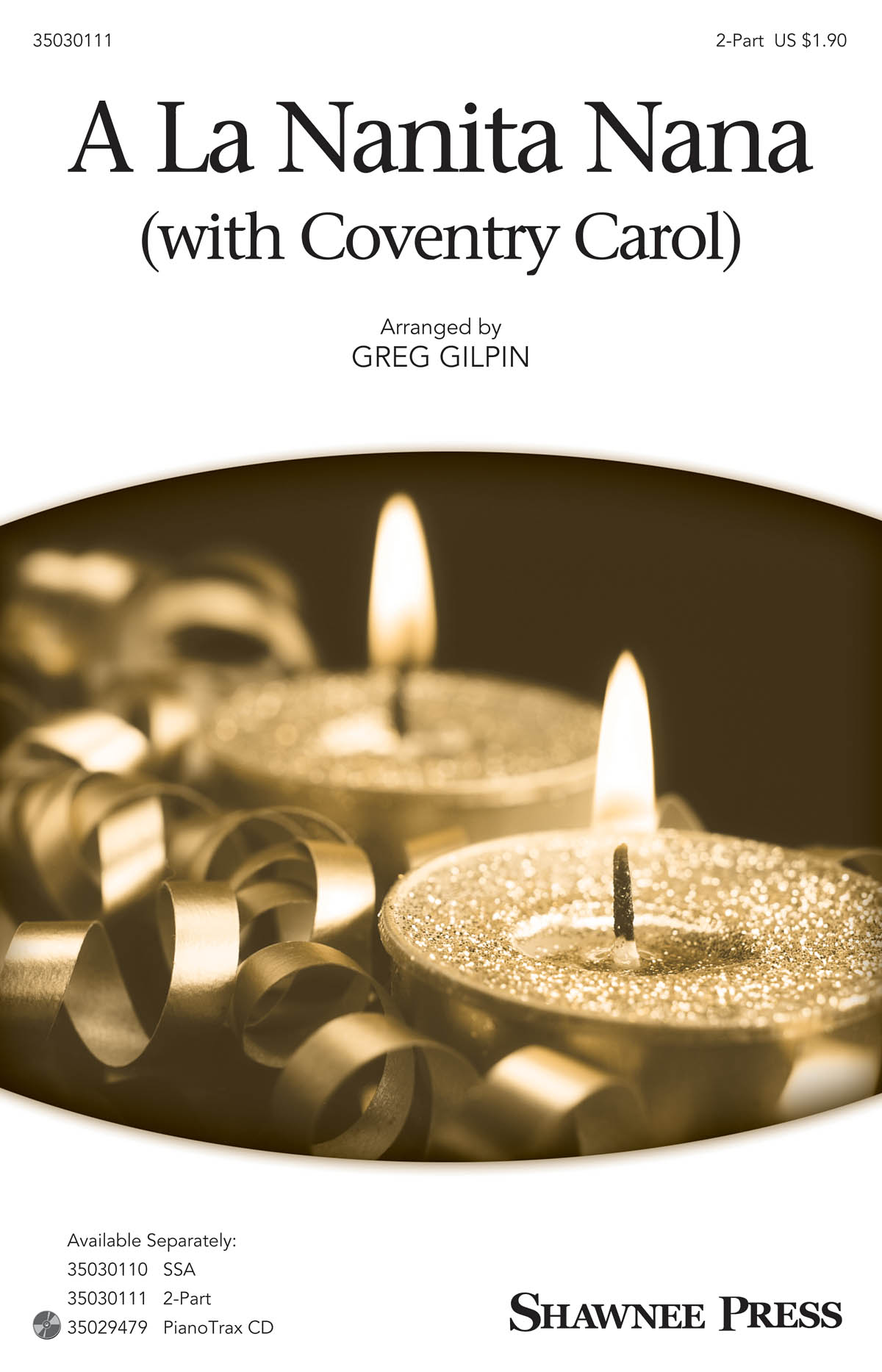 A La Nanita Nana With Coventry Carol (Arr. Gilpin) (2-Part)
