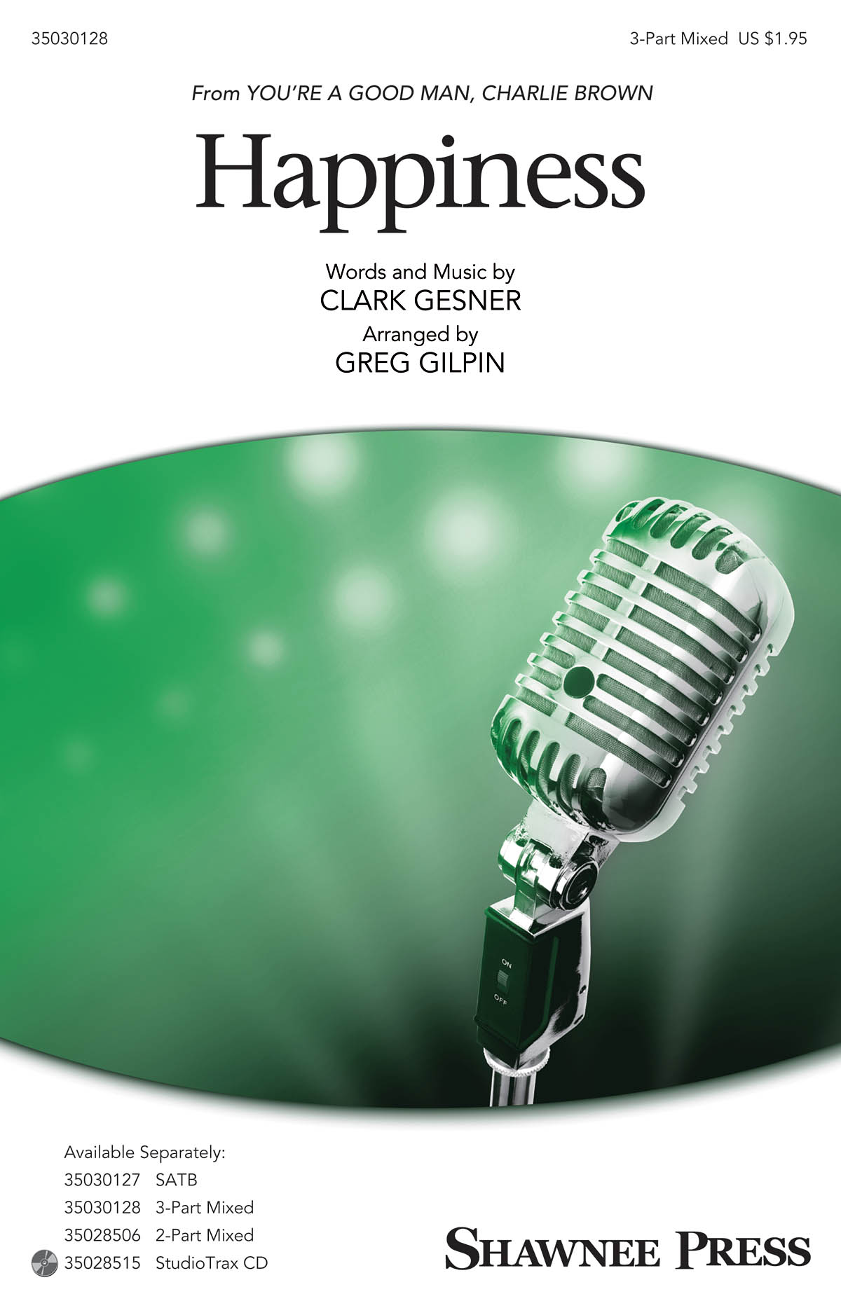 Clark Gesner: Happiness (Arr. Gilpin) (3-Part)