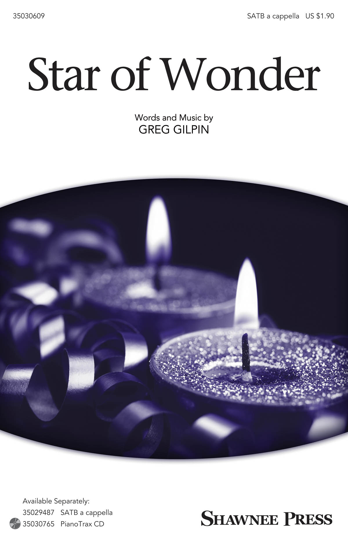 Greg Gilpin: Star Of Wonder (SATB)