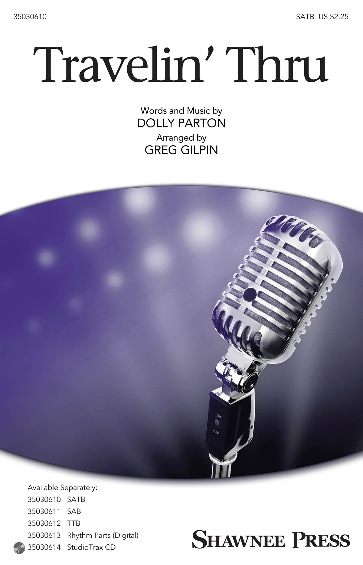 Dolly Parton: Travelin' Thru (Arr. Gilpin) (SATB)