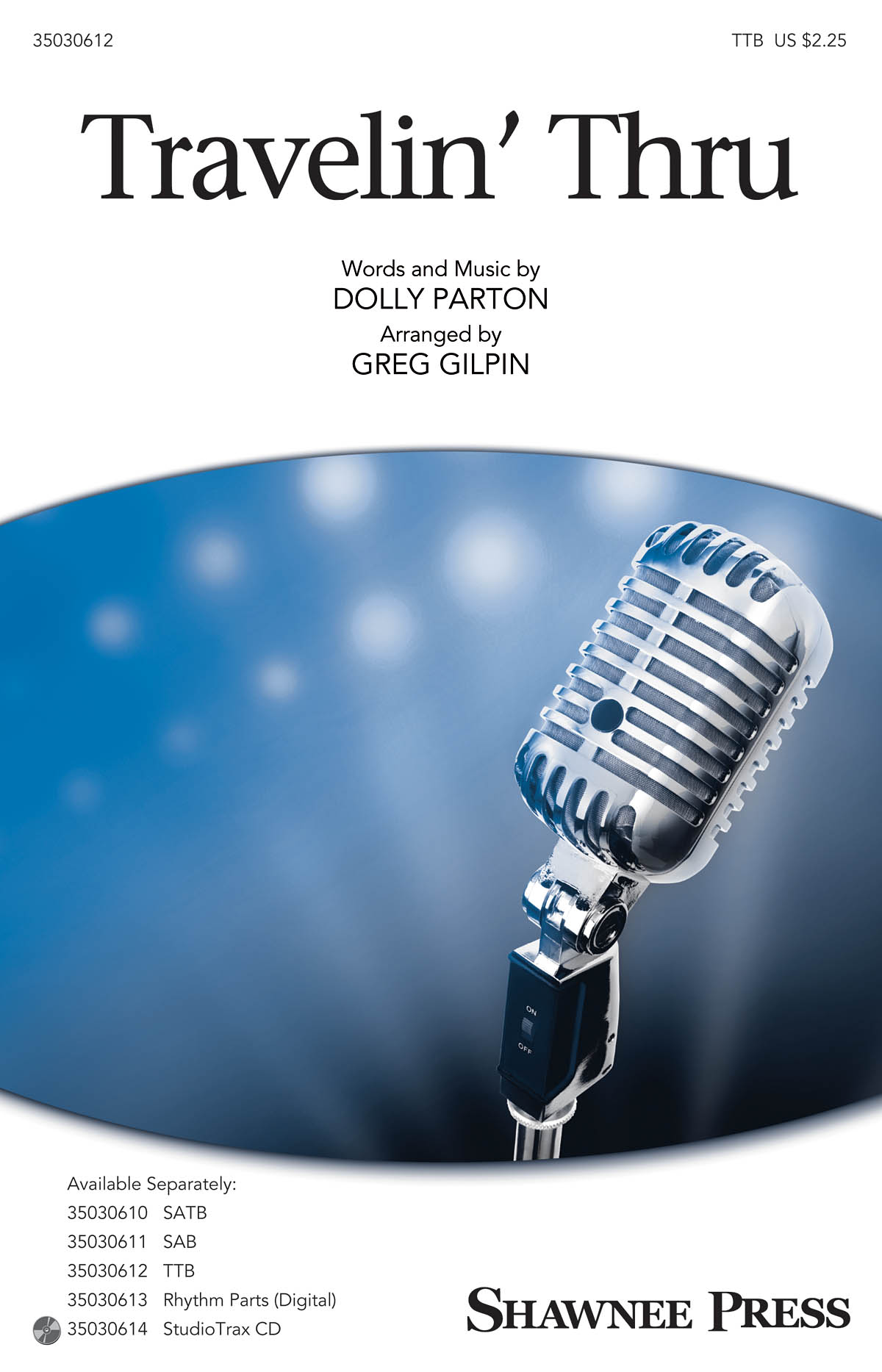 Dolly Parton: Travelin' Thru (Arr. Gilpin) (TTB)