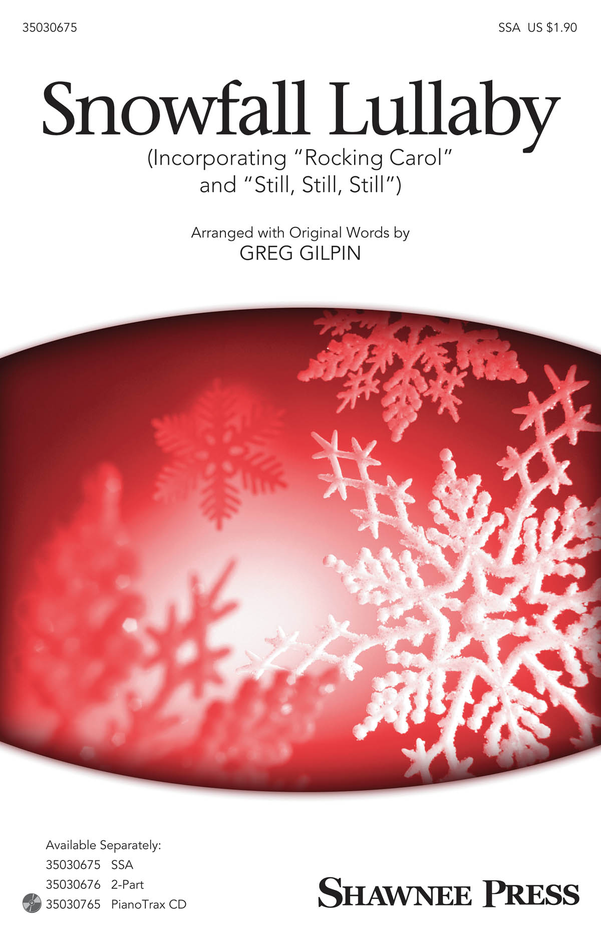 Snowfall Lullaby (Arr. Gilpin) (SSA)
