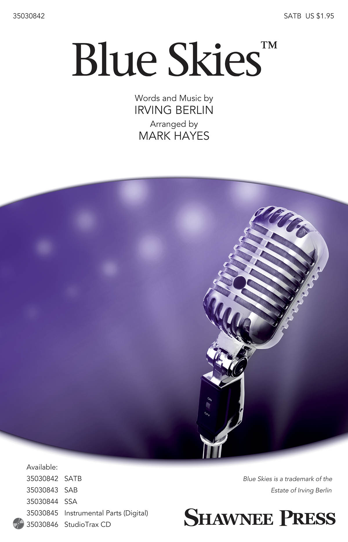 Irving Berlin: Blue Skies (SATB, arr. Hayes)