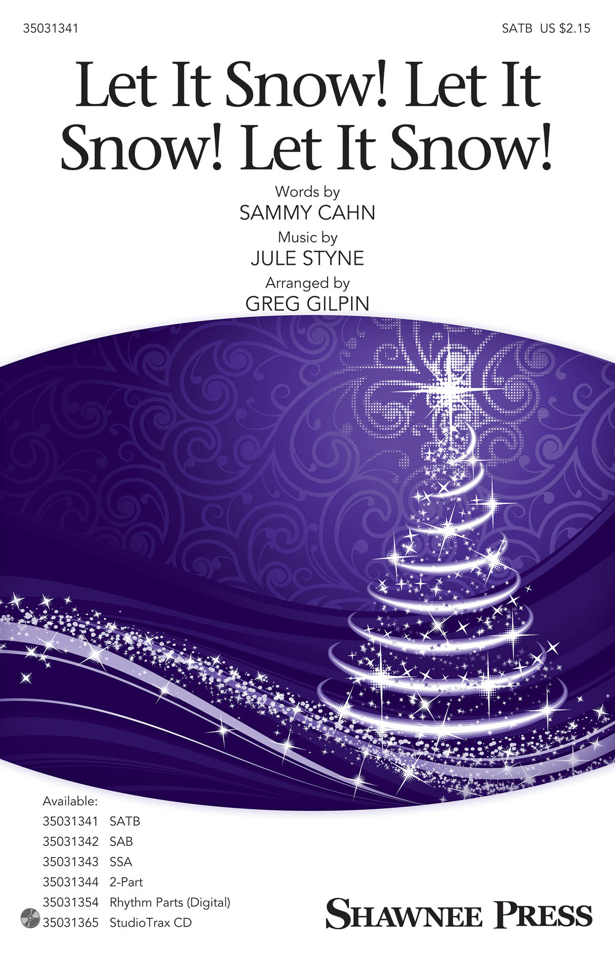 Let It Snow! Let It Snow! Let It Snow! (Arr. Gilpin) (SATB)