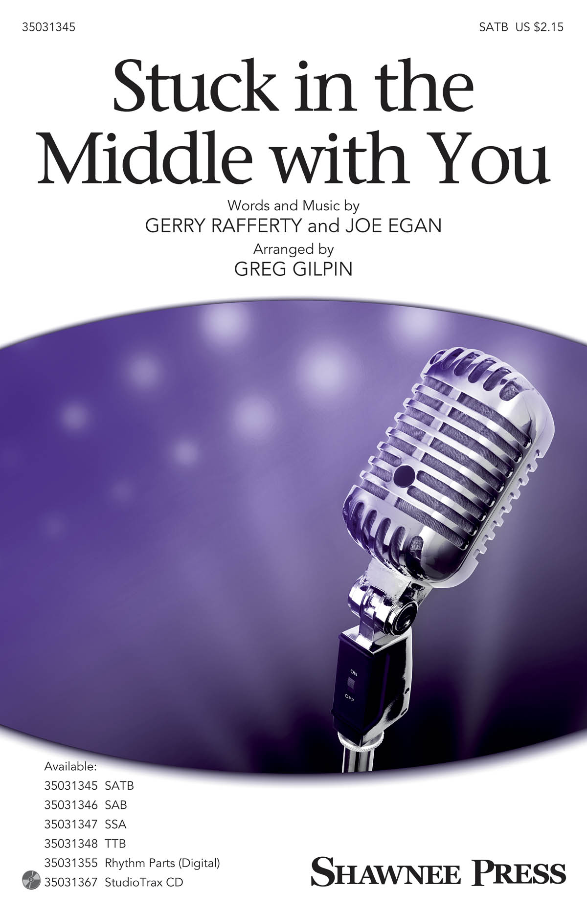 Stuck In The Middle With You (Arr. Gilpin) (SATB)