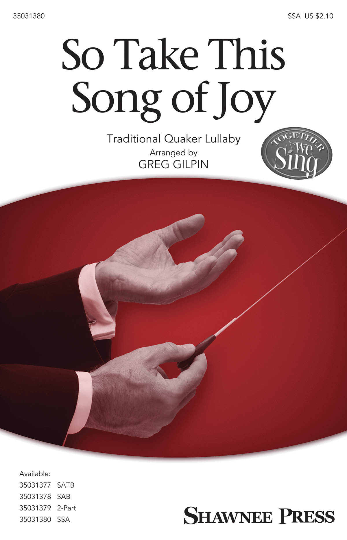 So Take This Song Of Joy (Arr. Gilpin) (SSA)