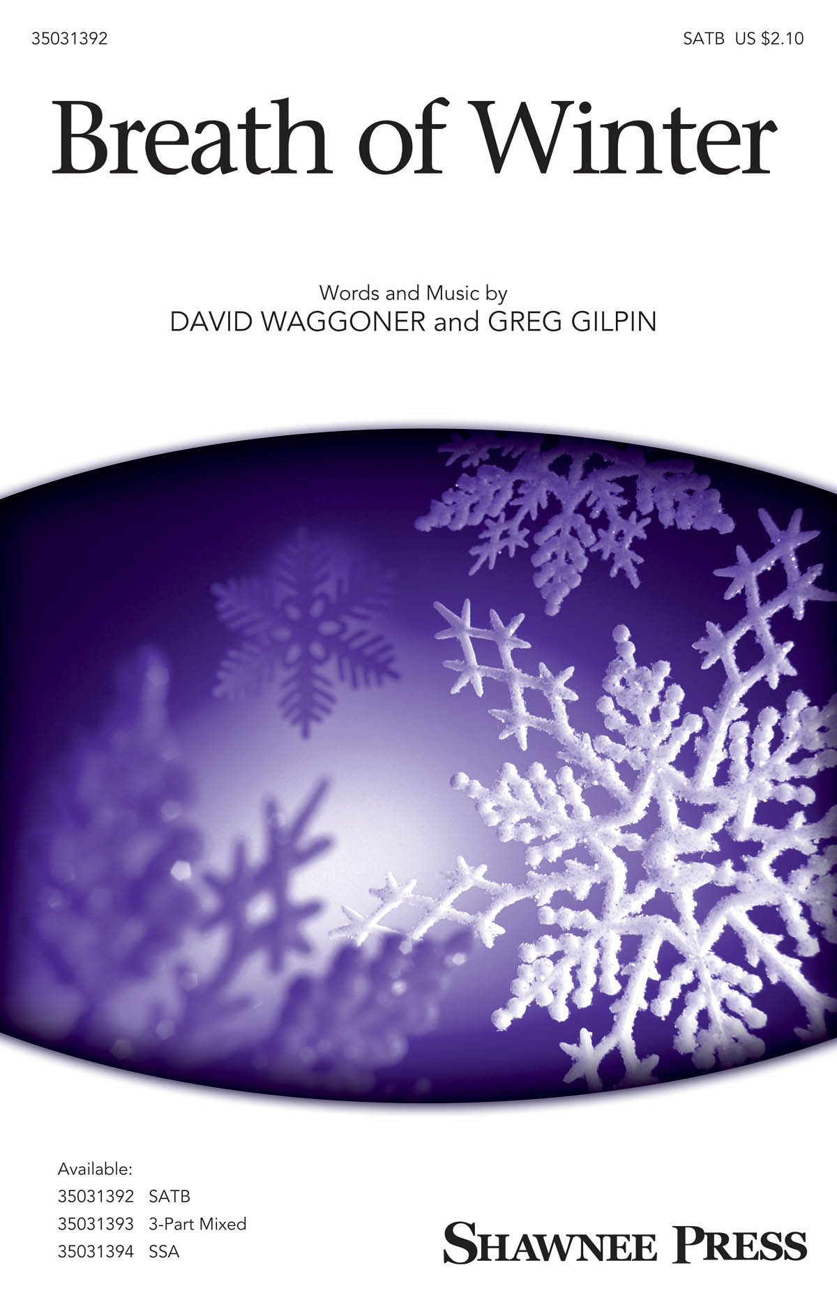 David Waggoner/Greg Gilpin: Breath Of Winter (SATB)