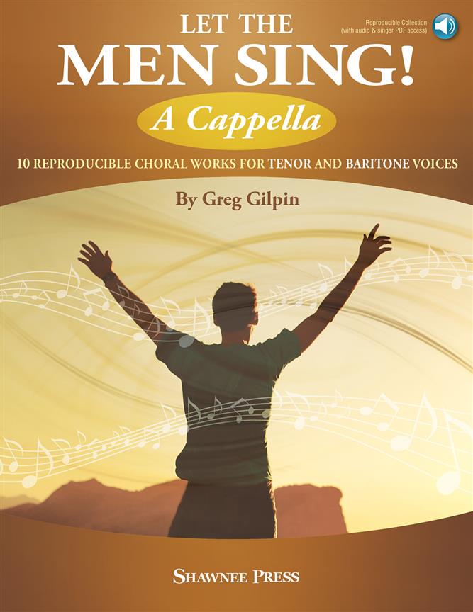 Let the Men Sing! (Arr. Gilpin) (TTBB A Cappella) (Book/Online Audio)