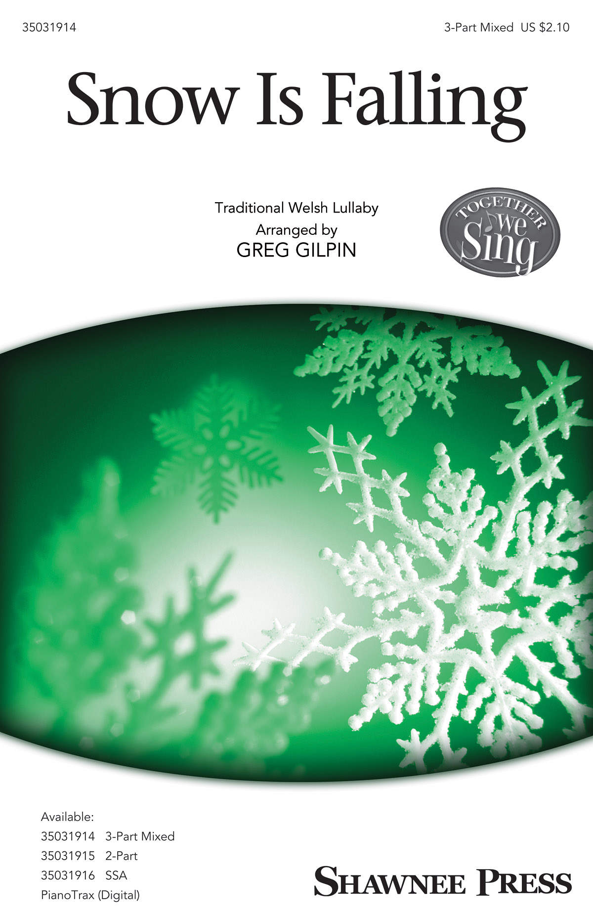 Greg Gilpin: Snow Is Falling (SAB)