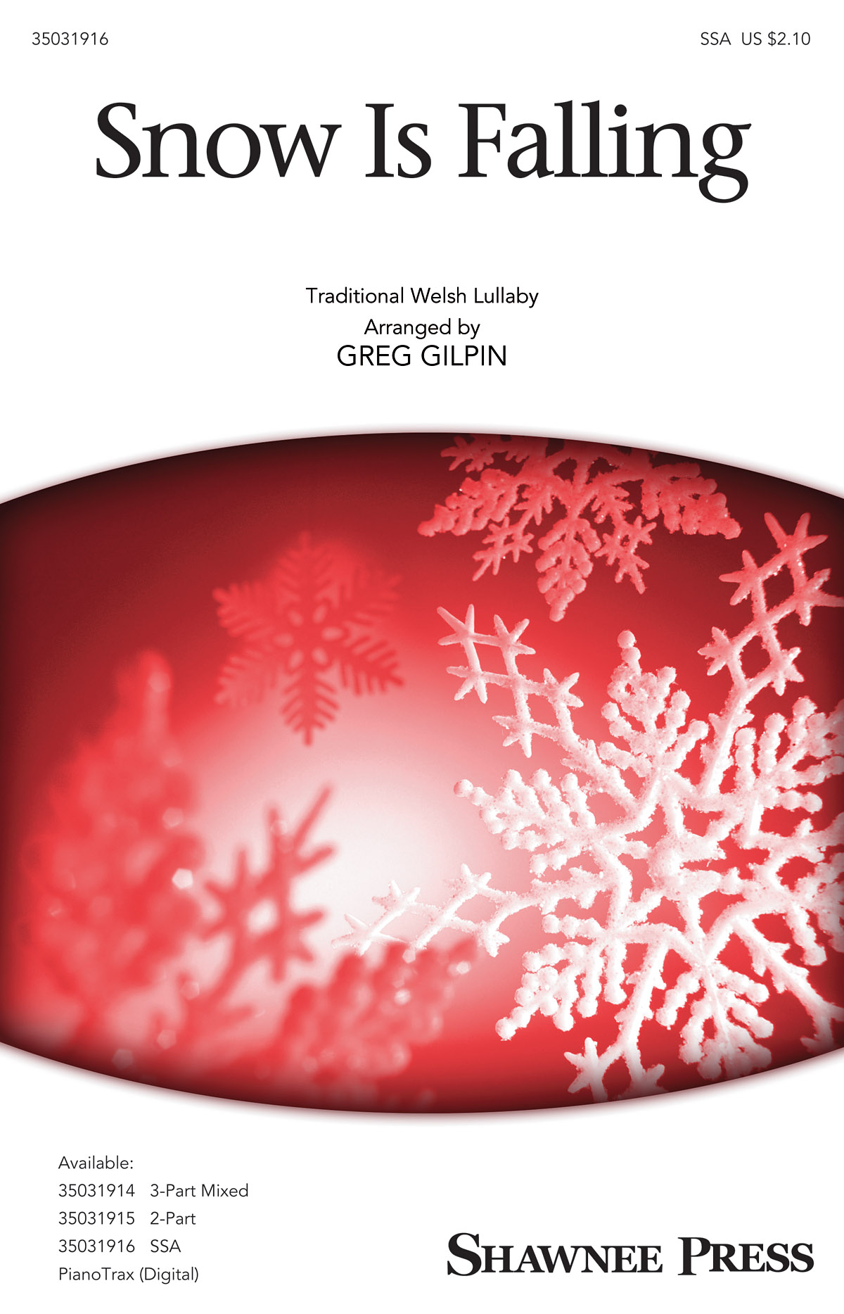 Greg Gilpin: Snow Is Falling (SSA)