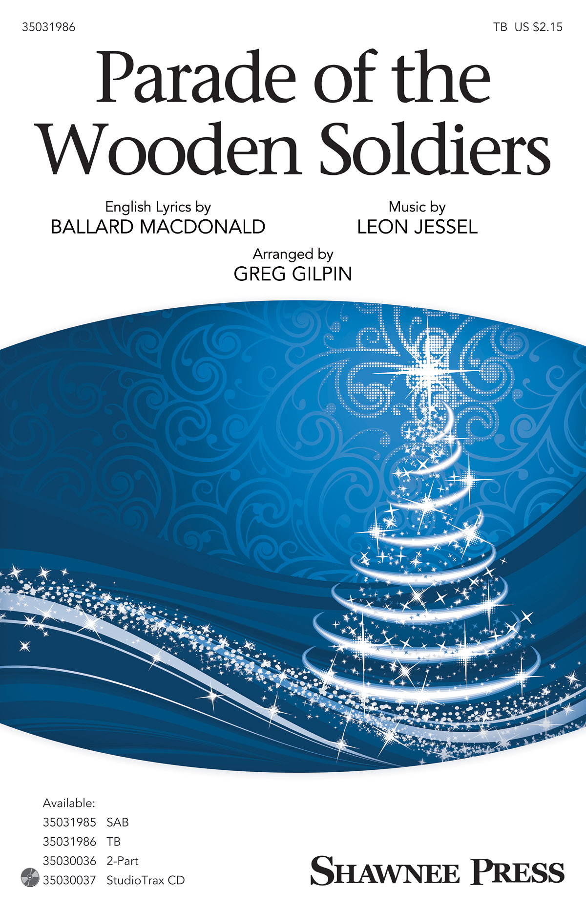 Greg Gilpin: Parade Of The Wooden Soldiers (TB)