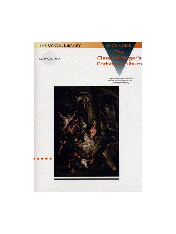 The Classical Singer's Christmas Album - High Voice