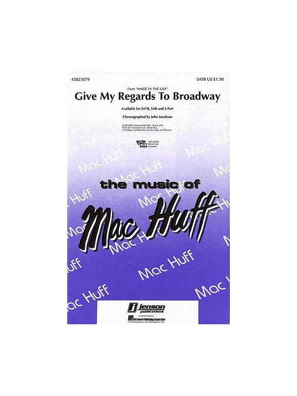 Give My Regards to Broadway (Medley)