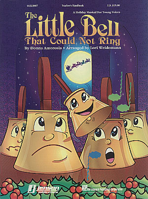 The Little Bell That Could Not Ring : Holiday Musical