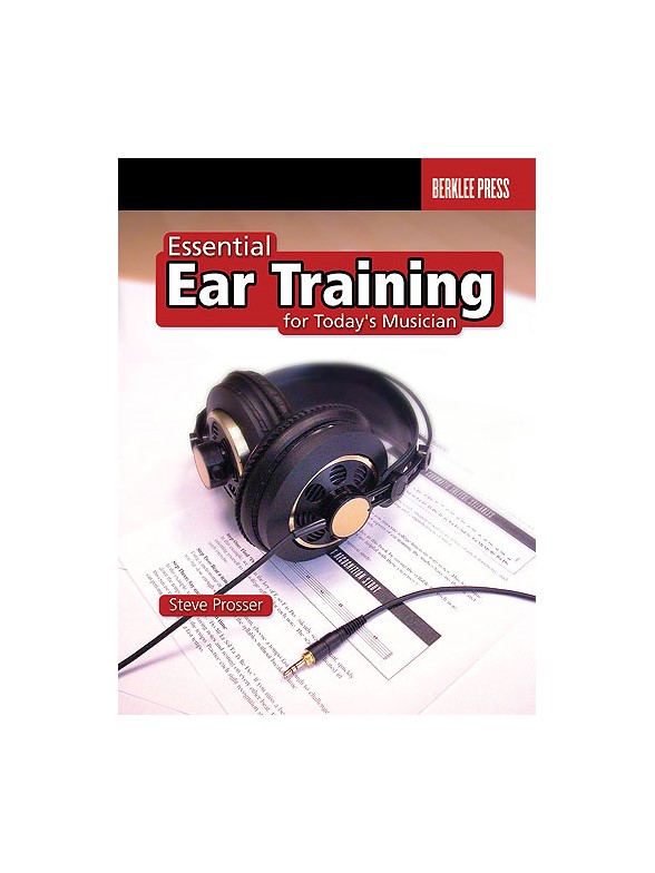 Essential Ear Training For The Contemporary Musician