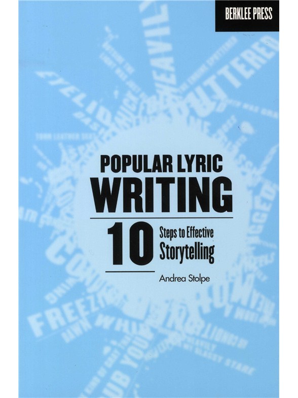 Andrea Stolpe: Popular Lyric Writing - 10 Steps To Effective Storytelling