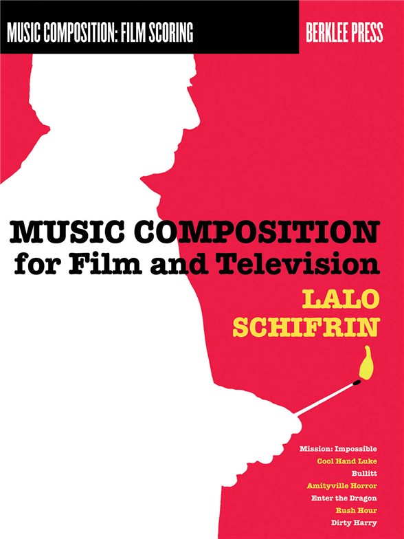 SCHIFRIN LALO BERKLE PRESS MUSIC COMPOSITION FOR FILM AND TV BK