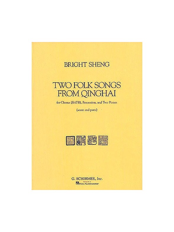 Two Folk Songs From Qinghai (1990) - Chorus SATB, Percussion, & 2 Pianos