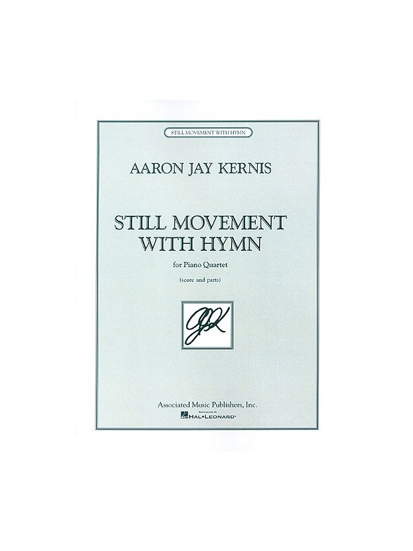 Aaron Jay Kernis - Still Movement with Hymn