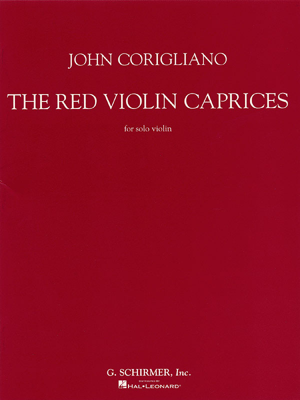 John Corigliano: The Red Violin Caprices For Solo Violin