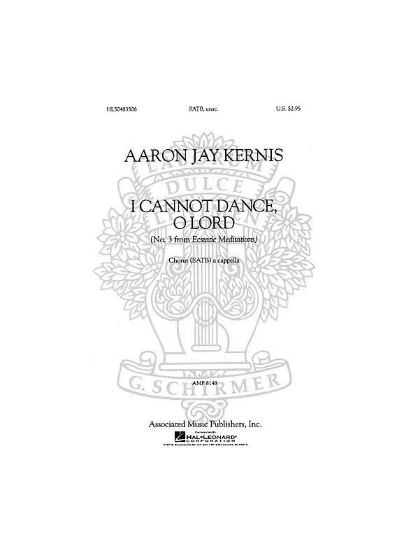 Aaron Jay Kernis: Ecstatic Meditations No.3 - I Cannot Dance, O Lord