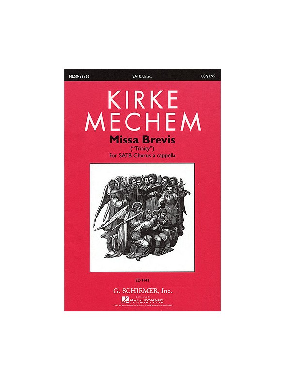 Kirke Mechem: Missa Brevis 'Trinity' (SATB)