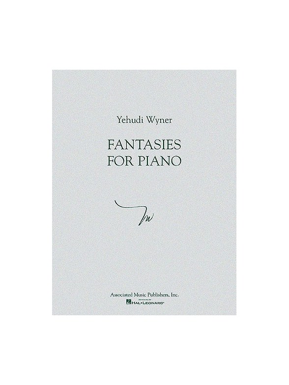 Yehudi Wyner - Fantasies for Piano