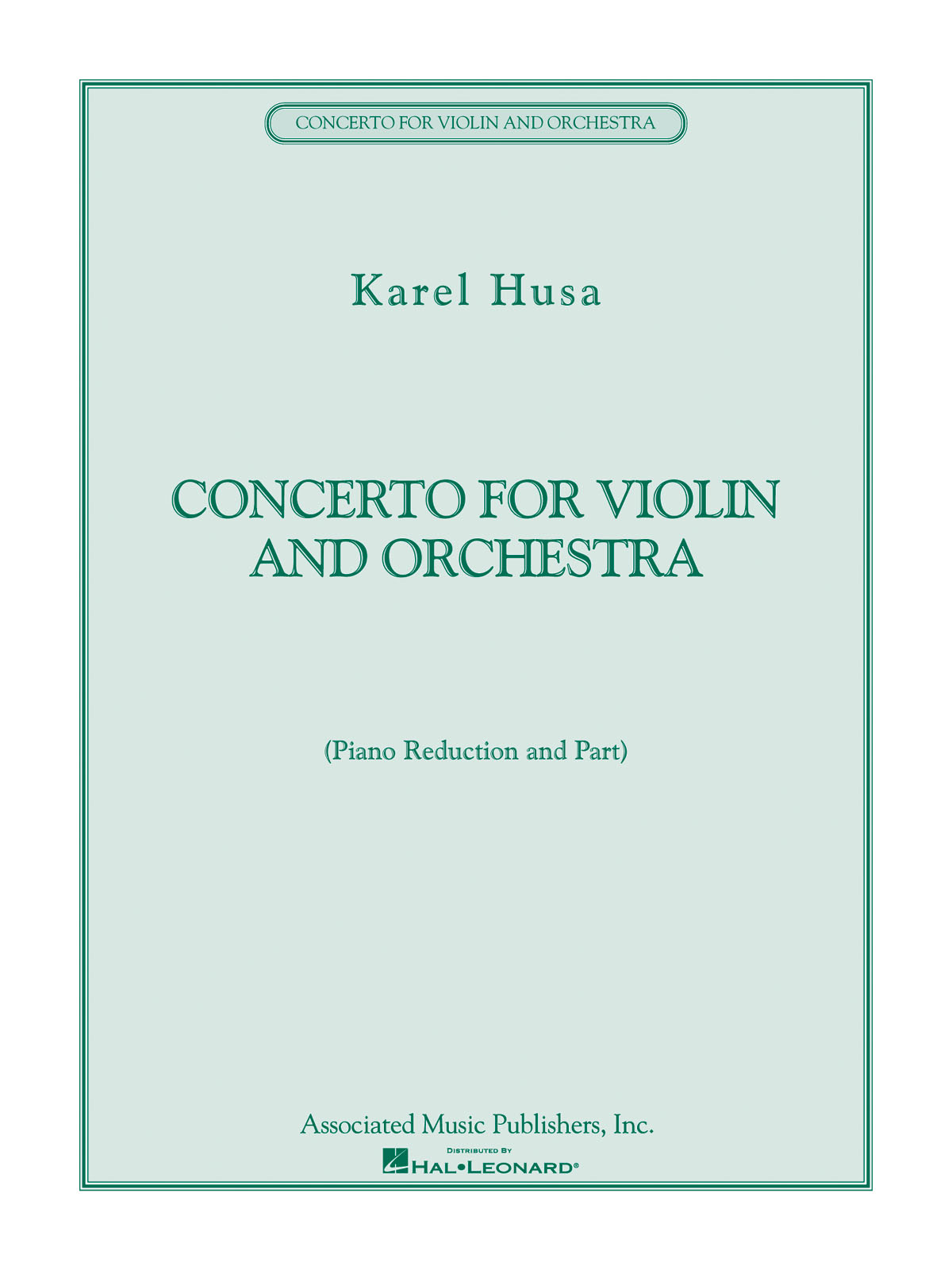 Karel Husa: Concerto For Violin And Orchestra