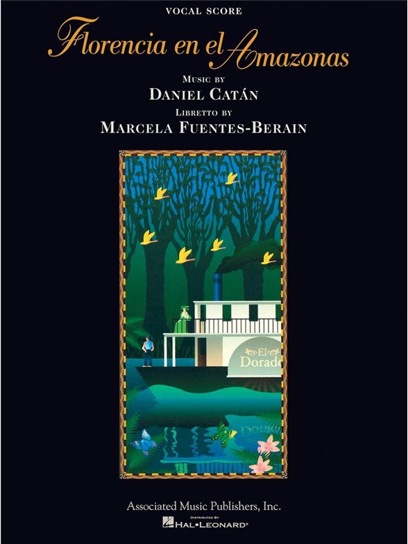Daniel Catan: Florencia En El Amazonas