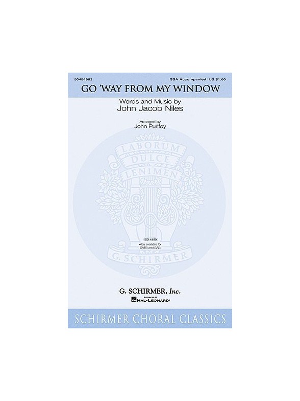 John Jacob Niles: Go Way From My Window (Arr. John Purifoy)