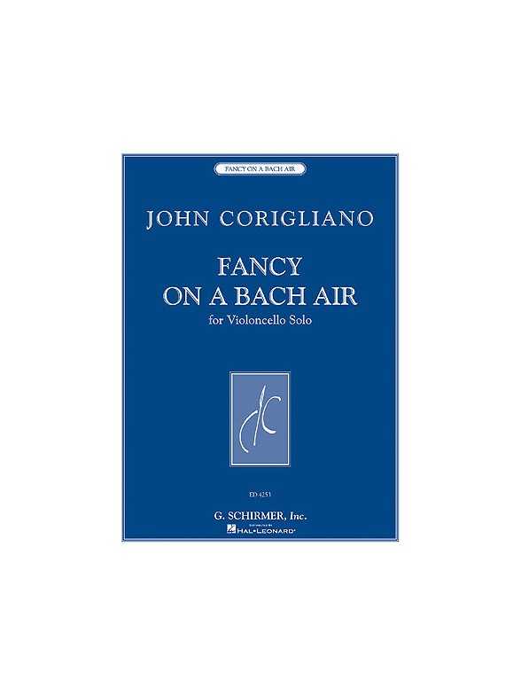 John Corigliano: Fancy On A Bach Air (Cello)