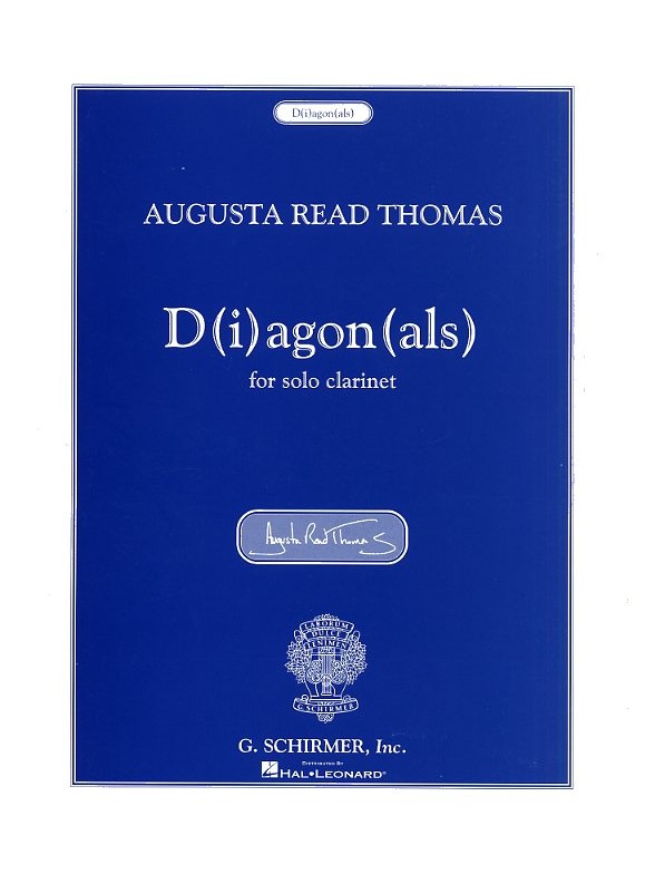 Augusta Read Thomas - D(i)agon(als) For Solo Clarinet