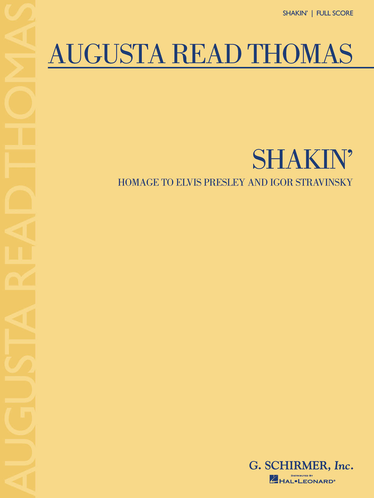 Augusta Read Thomas: Shakin' (Homage To Elvis Presley And Igor Stravinsky) - Full Score