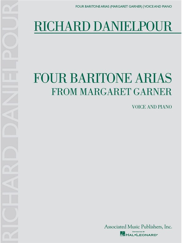 Richard Danielpour: Four Baritone Arias From Margaret Garner