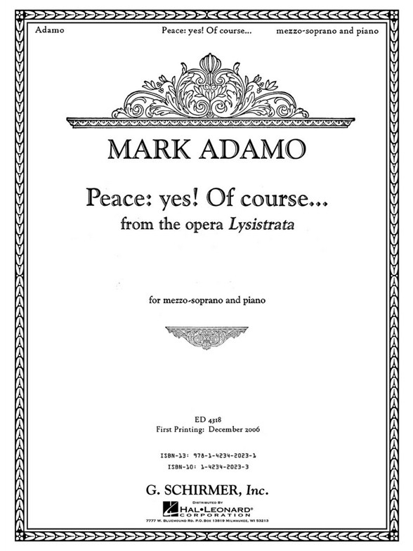 Mark Adamo: Peace: Yes! Of Course... (From Lysistrata)