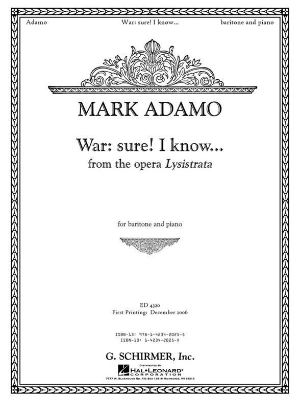 Mark Adamo: War: Sure. I Know... (From Lysistrata)