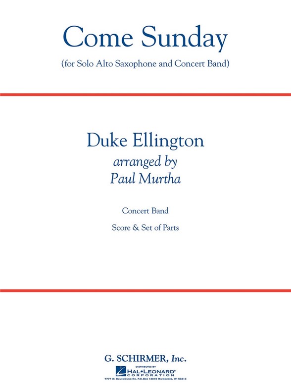 Duke Ellington: Come Sunday (Alto Sax Feature) (Arr. Paul Murtha)