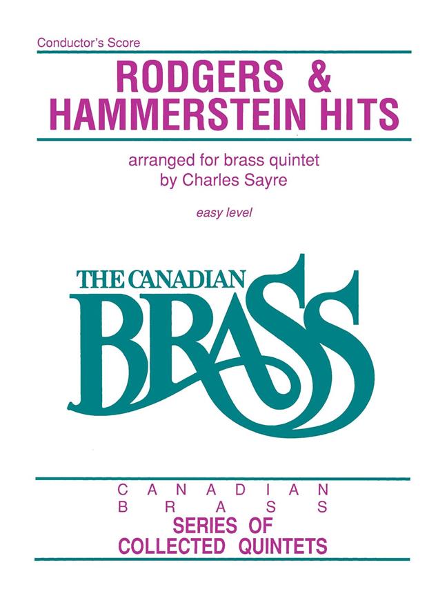 Rodgers & Hammerstein Hits For Brass Quintet : Canadian Brass Quintet Series