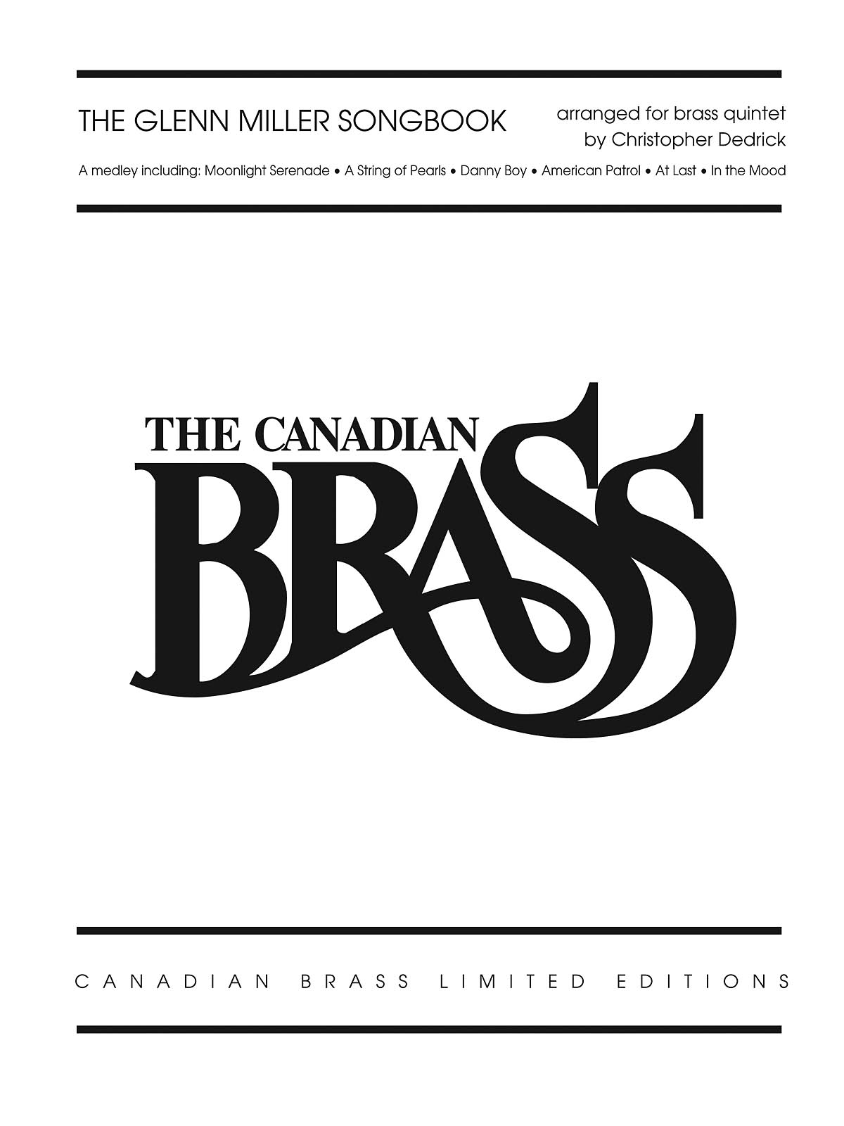 The Glenn Miller Songbook : The Canadian Brass Limited Edition Series Brass Quintet