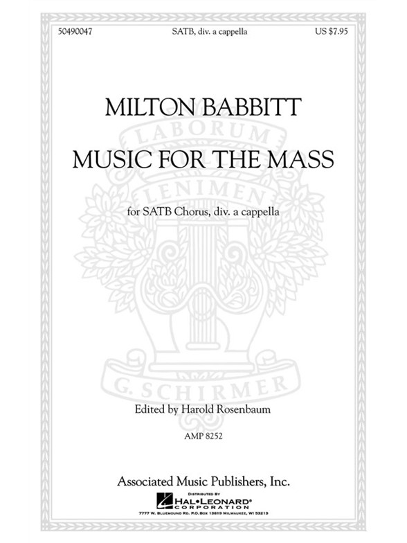 MILTON BABBITT MUSIC FOR THE MASS (ARR HAROLD ROSENBAUM) SATB ACAPELLA