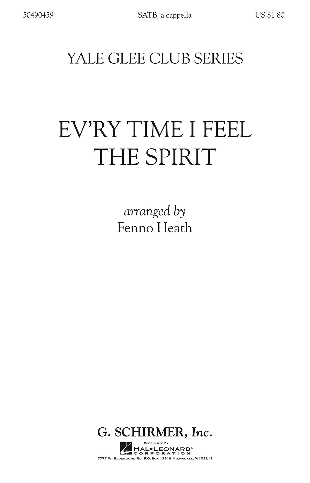 Arr. Fenno Heath: Ev'ry Time I Feel The Spirit